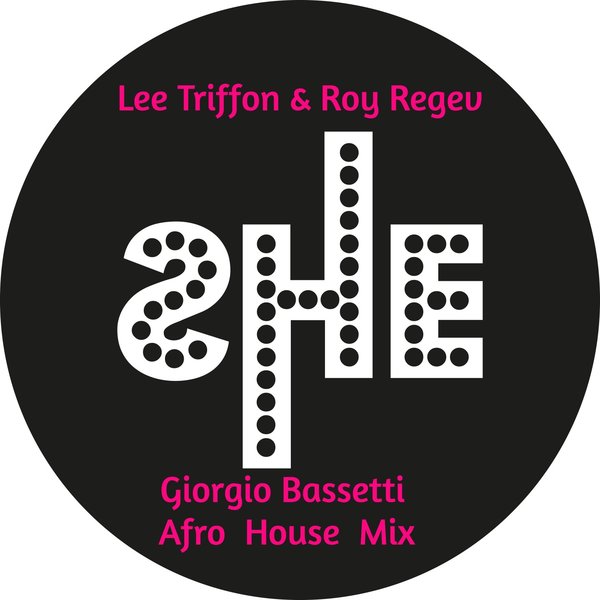 Lee Triffon, Roy Regev - Meditate (Giorgio Bassetti Afro House Mix) [SHE003]